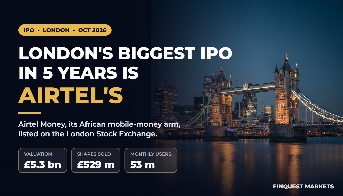 London’s Biggest IPO in 5 Years Is Airtel’s: What Airtel Money’s £5.3bn Listing Means